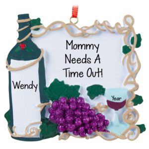 Image of Wine Mommy Needs A Time Out Gift Holiday Ornament