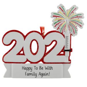 Image of Happy To Be With Family Again 2021 Syringe Firework Ornament