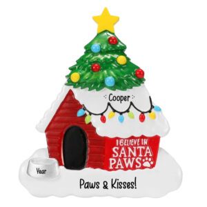 Personalized I Believe In Santa Paws Dog House Ornament