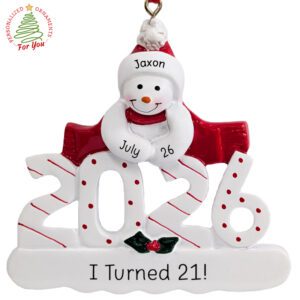 21st Birthday In 2026 Snowman Keepsake Gift Personalized Ornament