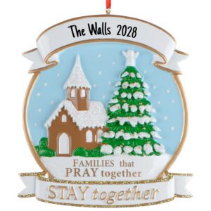 Families That Pray Together Ornament – Personalized Christian Family Keepsake